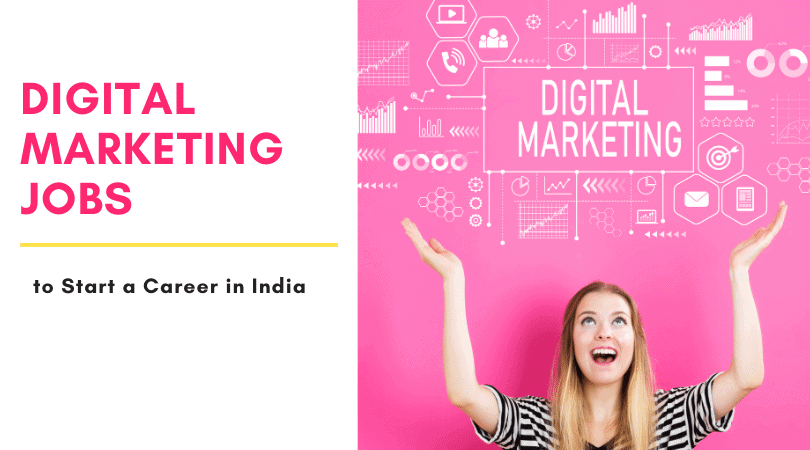 Digital Marketing Jobs to Start a Career in India (1)