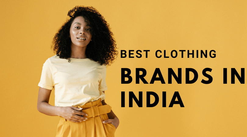 Best Clothing Brands in India for Men and Women (1)