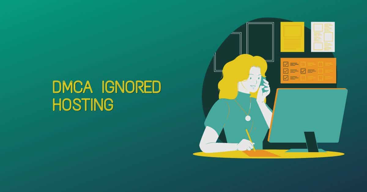 DMCA Ignored Hosting